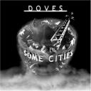 Doves ‘Some Cities’