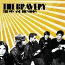 The Bravery ‘The Sun And The Moon’
