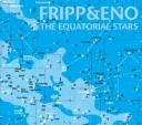 Fripp and Eno ‘The Equatorial Stars’