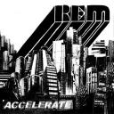 R.E.M. Accelerate