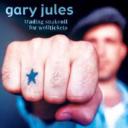Gary Jules ‘Trading Snakeoil For Wolftickets’